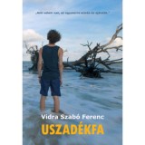 Uszad&eacute;kfa - Vidra Szab&oacute; Ferenc