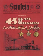 Scinteia. 45 De Ani De Socialism - Ion Stefanovici foto