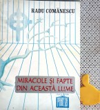 Miracole si fapte din aceasta lume Radu Comanescu