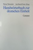 Handworterbuch zur deutschen Einheit - Werner Weidenfeld