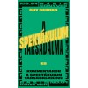 A spekt&aacute;kulum t&aacute;rsadalma - Komment&aacute;rok (Guy Debord, 2022, Maghiara) - Carte despre Capitalism, filozofie, radicalism, 268 pagini