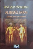 Cumpara ieftin Al noualea rai. Poeme deasuprarealiste - 2012 - Bica Nelu Caciuleanu ($D100)