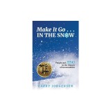 Make It Go in the Snow: People and Ideas in the History of Snowmobiles