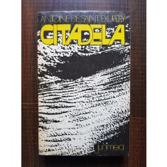 Antoine de Saint Exupery - Citadela (1977, traducere de Serban Florea)