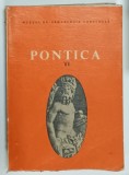 PONTICA ,, VOLUMUL VI , EDITATA DE MUZEUL DE ARHEOLOGIE CONSTANTA , 1973