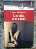 Luminita, mon amour &ndash; Cezar Paul-Badescu