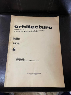 Arhitectura trimestrial de arhitectura si urbanistica al societatii arhitectilor romani 6 iulie 1936 foto