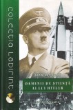 John Cornwell - Oamenii de stiinta ai lui Hitler
