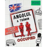 PONS Angolul a tr&oacute;non - Ismerd meg a kir&aacute;lyi nyelvtanul&aacute;st! - Dorith Herfeld