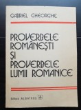 Proverbele rom&acirc;nești și proverbele limbii romanice - Gabriel Gheorghe