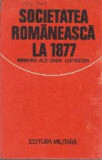 Societatea romaneasca la 1877 - memorii ale unor luptatori