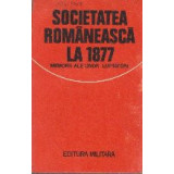 Societatea romaneasca la 1877 - memorii ale unor luptatori