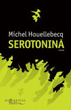 Serotonina - de MICHEL HOUELLEBECQ, Humanitas