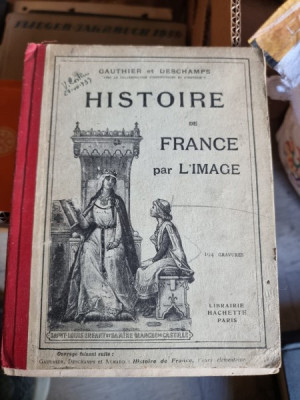 Histoire de France par l&amp;#039;image - Gauthier et Deschamps foto