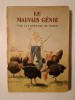 Comtesse de Segur - Le mauvais genie (illustrations de A. Pecoud) (Hachette, 1931)