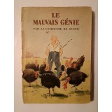 Comtesse de Segur - Le mauvais genie (illustrations de A. Pecoud) (Hachette, 1931)