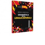 Gramatica de la lengua Espanola - Mihaela Mateescu