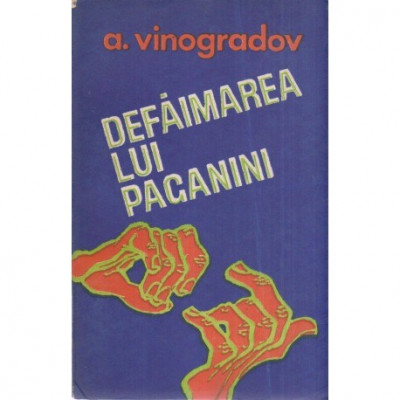 A. Vinogradov - Defaimarea lui Paganini - 118368 foto
