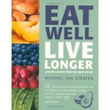 Eat well live longer