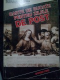 Lucia Nedelea - Carte de bucate pentru zilele de post (semnata) (Editia: 1999)
