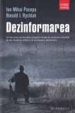 Ion Mihai Pacepa, Ronald J. Rychlak - Dezinformarea. Un fost spion-sef