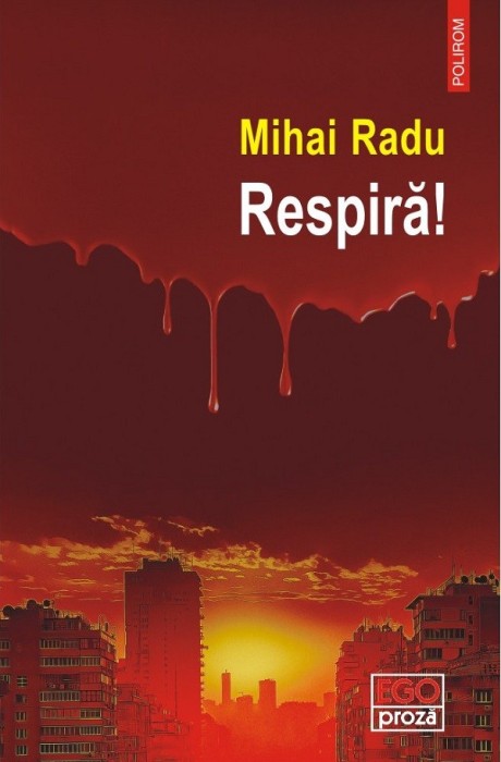 Respira!, Mihai Radu - Editura Polirom
