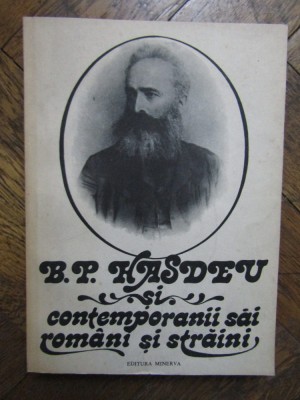 B. P. HASDEU SI CONTEMPORANII SAI ROMANI SI STRAINI (CORESPONDENTA PRIMITA) foto