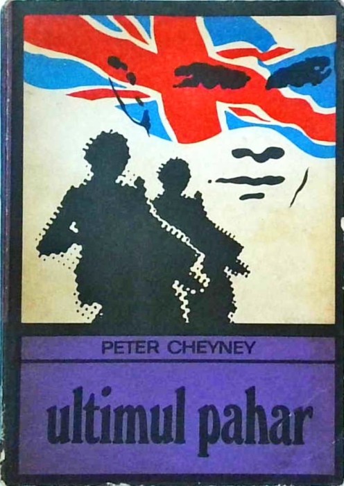 Peter Cheyney - Ultimul pahar