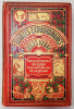 Les Tribulations d&#039;un chinois en Chine. Les 500 Millions de la B&eacute;gum. Les R&eacute;volt&eacute;s de la Bounty de Jules Verne - Colectia Hetzel, 1907