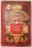 Les Tribulations d&#039;un chinois en Chine. Les 500 Millions de la B&eacute;gum. Les R&eacute;volt&eacute;s de la Bounty de Jules Verne - Colectia Hetzel, 1907