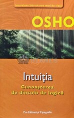 Intuitia. Cunoasterea de dincolo de logica - 2006 - Osho (AH111)