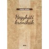 Hegyh&aacute;ti kr&oacute;nik&aacute;k - Pint&eacute;r Gy&ouml;rgy