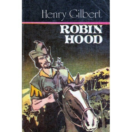 Henry Gilbert - Robin Hood - 119013