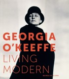 Georgia O&#039;Keeffe: Living Modern, 2018
