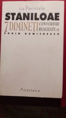 Cu părintele Stăniloaie,7 dimineti,Sorin dumitrescu