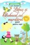 Labus si Bobocel cel murdarel | Laura Alexandru, Prestige