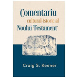 Comentariul cultural-istoric al Noului Testament - Craig S. Keener