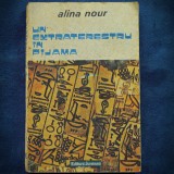 Cumpara ieftin UN EXTRATERESTU IN PIJAMA - ALINA NOUR