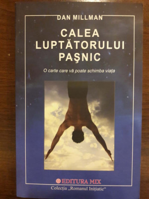 Calea luptatorului pasnic foto