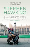 Stephen Hawking - Paperback brosat - John Gribbin, Michael White - Humanitas