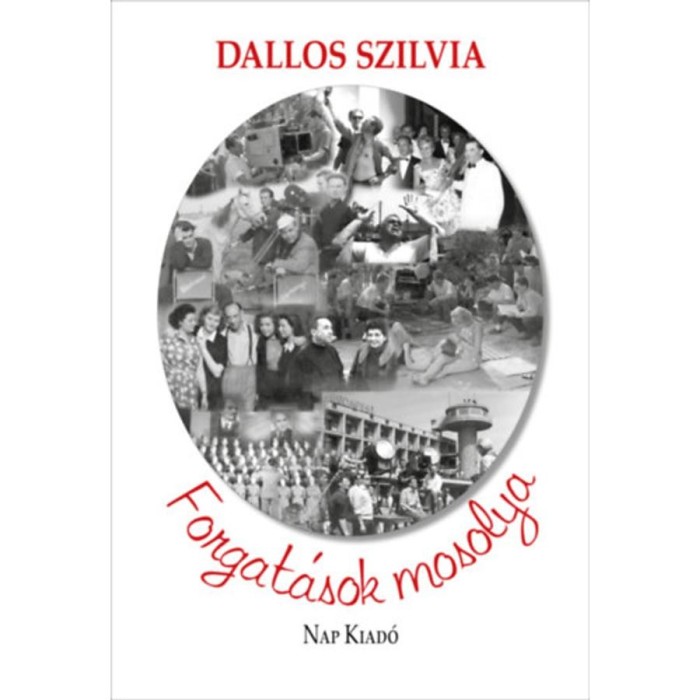Forgat&aacute;sok mosolya - Dallos Szilvia