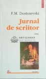 Jurnal de scriitor (volumul 1) - Dostoievski - 1998