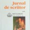 Jurnal de scriitor (volumul 1) - 1998 - Dostoievski ($D117)