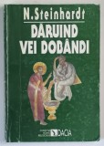 DARUIND VEI DOBANDI de N. STEINHARDT , 1997
