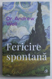 FERICIRE SPONTANA de ANDREW WEIL , 2019