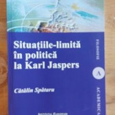 Situatiile-limita in politica la Karl Jaspers- Catalin Spataru
