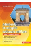 Admiterea in colegiile nationale militare. Limba si literatura romana - Steliana-Mihaela Lambru, Maria-Cristina Marian-Ionescu