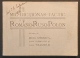 rar DICTIONAR TACTIC MILITAR ROM&Acirc;NO-RUSO-POLON / Termeni militari 1934 Sadagura (langa Cernauti, Bucovina / Ucraina) 148 pag Maior C. Atanasiu