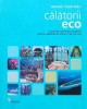 Calatorii eco. O sursa de informare completa, pentru calatoriile de afaceri si de recreere - 2008 - Alastair Fuad Luke (U103), Vellant