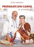 Preparate din carne si afumaturi - Gina Bradea - Editura Bookzone